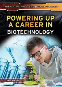 Cover image for Powering Up a Career in Biotechnology