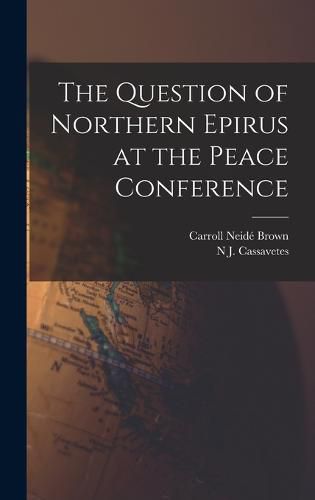 Cover image for The Question of Northern Epirus at the Peace Conference