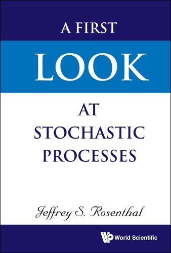 Cover image for First Look At Stochastic Processes, A