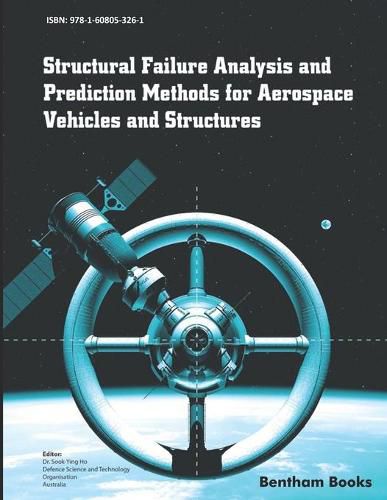 Cover image for Structural Failure Analysis and Prediction Methods for Aerospace Vehicles and Structures