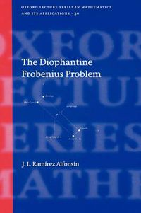 Cover image for The Diophantine Frobenius Problem