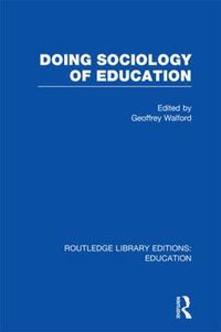 Cover image for Doing Sociology of Education (RLE Edu L)