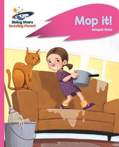 Cover image for Reading Planet - Mop it! - Pink A: Rocket Phonics