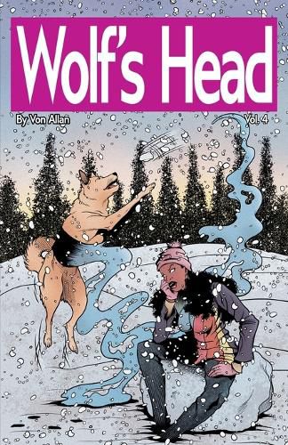 Cover image for Wolf's Head Volume 4 - An Original Graphic Novel Series