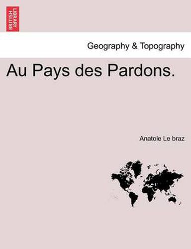 Cover image for Au Pays Des Pardons.