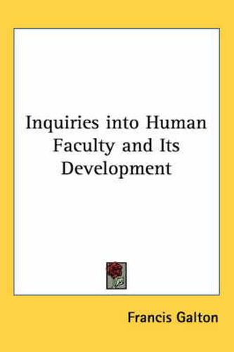 Cover image for Inquiries Into Human Faculty and Its Development