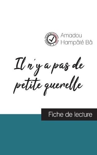 Cover image for Il n'y a pas de petite querelle de Amadou Hampate Ba (fiche de lecture et analyse complete de l'oeuvre)