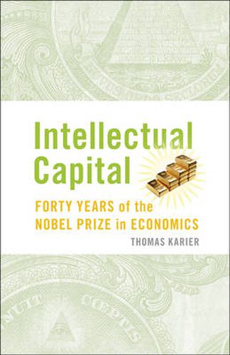 Cover image for Intellectual Capital: Forty Years of the Nobel Prize in Economics