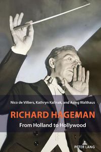 Cover image for Richard Hageman: From Holland to Hollywood