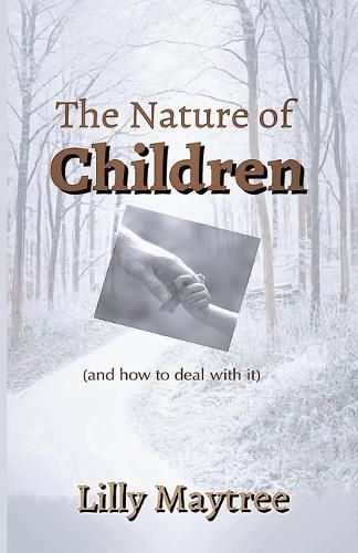 Cover image for The Nature Of Children: (and how to deal with it)