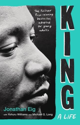 Cover image for King: A Life (Young Adult Edition)