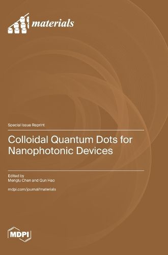 Cover image for Colloidal Quantum Dots for Nanophotonic Devices