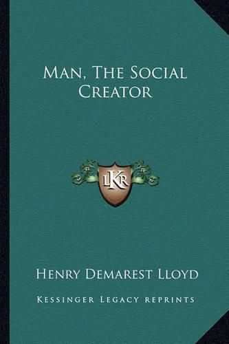 Man, the Social Creator