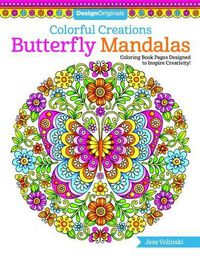 Cover image for Colorful Creations Butterfly Mandalas: Coloring Book Pages Designed to Inspire Creativity!