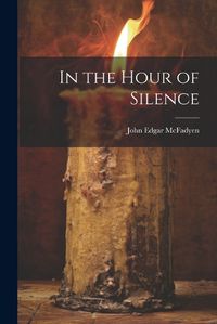 Cover image for In the Hour of Silence