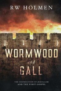 Cover image for Wormwood and Gall