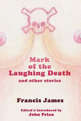 Mark of the Laughing Death and Other Stories