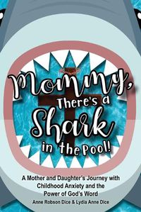 Cover image for Mommy There's a Shark in the Pool!