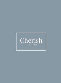 Cover image for Cherish: A Book About Us