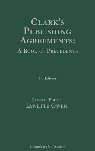 Cover image for Clark's Publishing Agreements: A Book of Precedents