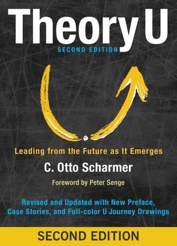 Cover image for Theory U: Leading from the Future as It Emerges