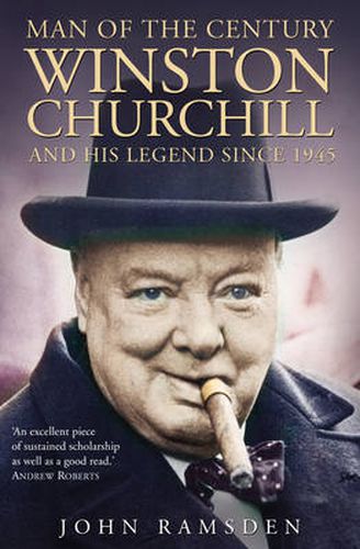 Cover image for Man of the Century: Winston Churchill and His Legend Since 1945