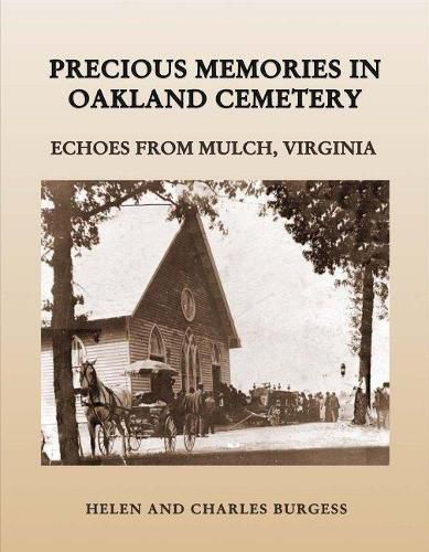 Cover image for Precious Memories in Oakland Cemetery: Echoes from Mulch, Virginia