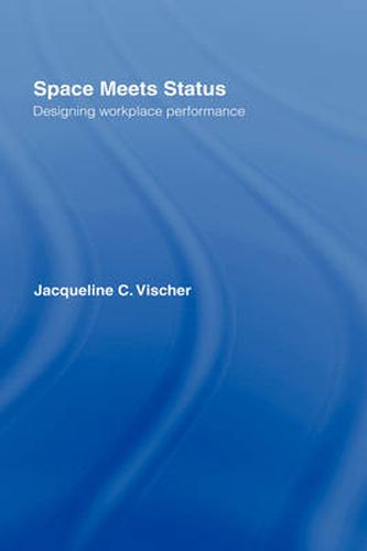 Cover image for Space Meets Status: Designing Workplace Performance