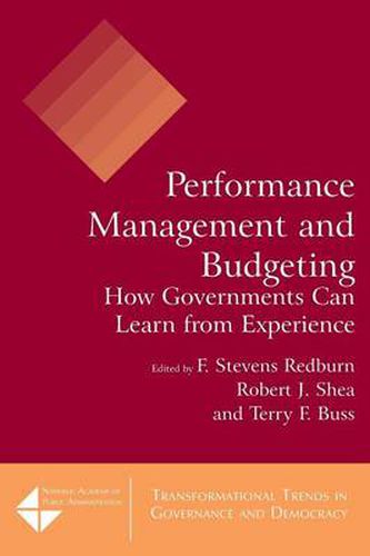 Performance Management and Budgeting: How Governments Can Learn from Experience