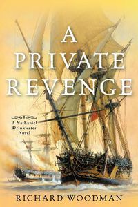 Cover image for A Private Revenge: A Nathaniel Drinkwater Novel