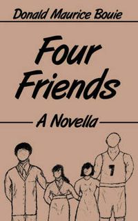 Cover image for Four Friends: A Novella