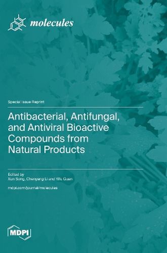 Cover image for Antibacterial, Antifungal, and Antiviral Bioactive Compounds from Natural Products