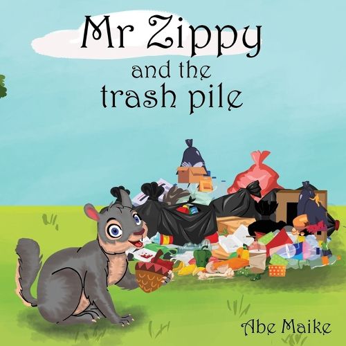 Cover image for Mr Zippy and the trash pile
