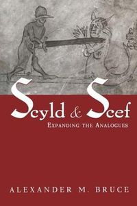 Cover image for Scyld and Scef: Expanding the Analogues