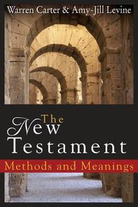 Cover image for The New Testament: Methods and Meanings