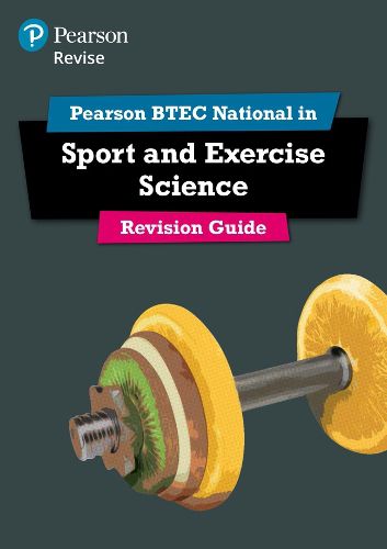 Cover image for Pearson REVISE BTEC National Sport and Exercise Science Revision Guide: for home learning, 2022 and 2023 assessments and exams