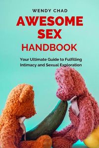 Cover image for Awesome Sex Handbook