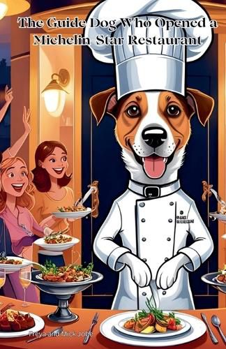 Cover image for The Guide Dog Who Opened a Michelin-Star Restaurant