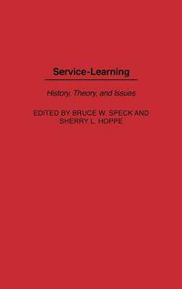 Cover image for Service-Learning: History, Theory, and Issues