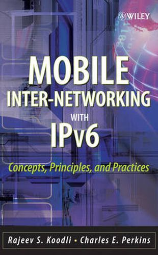 Cover image for Mobile Internetworking with IPv6: Concepts, Principles and Practices