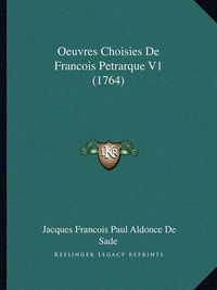 Cover image for Oeuvres Choisies de Francois Petrarque V1 (1764)