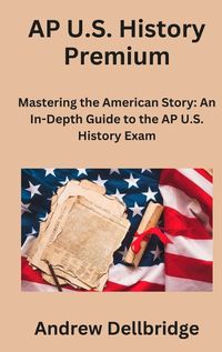 Cover image for AP U.S. History Premium