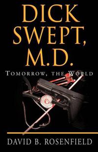 Cover image for Dick Swept, M.D.