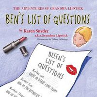 Cover image for The Adventures of Grandma Lipstick: Ben's List of Questions