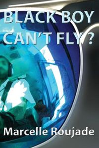 Cover image for Black Boy Can't Fly?