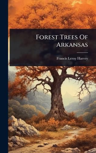Cover image for Forest Trees Of Arkansas