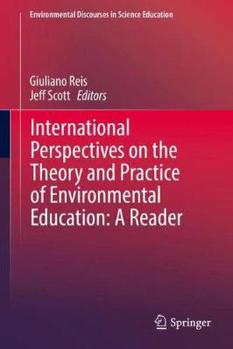 Cover image for International Perspectives on the Theory and Practice of Environmental Education: A Reader