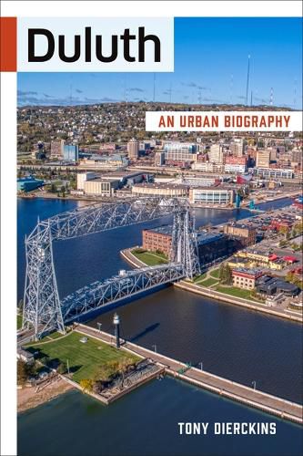 Cover image for Duluth: An Urban Biography