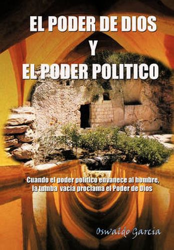 Cover image for El Poder de Dios y El Poder Politico