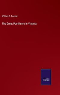 Cover image for The Great Pestilence in Virginia